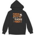 Pumpkin Spice Gives Me Teacher Powers Fall Thanksgiving Men Women Women's Hoodie, novelty gifts, funny gifts Pumpkin Spice Gives Me Teacher Powers Fall Thanksgiving Men Women Women's Hoodie, novelty gifts, funny gifts