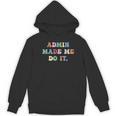 Retro High Grade School Teacher Admin Made Me Do It Quote Women's Hoodie, novelty gifts, funny gifts Retro High Grade School Teacher Admin Made Me Do It Quote Women's Hoodie, novelty gifts, funny gifts