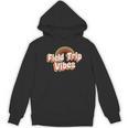 School Bus Trip Vibes Students Teachers Students Field Trip For Men Women Kids Women's Hoodie, novelty gifts, funny gifts School Bus Trip Vibes Students Teachers Students Field Trip For Men Women Kids Women's Hoodie, novelty gifts, funny gifts