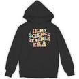 In My Science Teacher Era Retro Back To School STEM Teacher For Men Women Women's Hoodie, novelty gifts, funny gifts