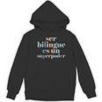 Ser Bilingue Es Un Superpoder Bilingual Spanish Teacher Women's Hoodie, novelty gifts, funny gifts Ser Bilingue Es Un Superpoder Bilingual Spanish Teacher Women's Hoodie, novelty gifts, funny gifts