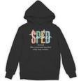 Special Education Sped Teacher Definition For Women & Men Women's Hoodie, novelty gifts, funny gifts
