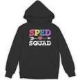 Special Education Squad Shirt SPED Squad Teacher's Day For Men Women Women's Hoodie, novelty gifts, funny gifts Special Education Squad Shirt SPED Squad Teacher's Day For Men Women Women's Hoodie, novelty gifts, funny gifts