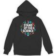 Stand Up For Science STEM Advocacy Pro Scientific Teacher Women's Hoodie, novelty gifts, funny gifts Stand Up For Science STEM Advocacy Pro Scientific Teacher Women's Hoodie, novelty gifts, funny gifts