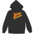 Super Teacher SuperTeacher Women's Hoodie, novelty gifts, funny gifts Super Teacher SuperTeacher Women's Hoodie, novelty gifts, funny gifts