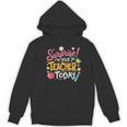 Surprise I'm Your Teacher Today Women's Hoodie, novelty gifts, funny gifts