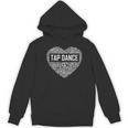 Tap Dance Heart Lover Tap Dancer Dancing Teacher For Men Women Girls Kids Women's Hoodie, novelty gifts, funny gifts Tap Dance Heart Lover Tap Dancer Dancing Teacher For Men Women Girls Kids Women's Hoodie, novelty gifts, funny gifts