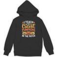 I Teach The Cutest Pumpkins Tshirt Halloween Teacher Women's Hoodie, novelty gifts, funny gifts