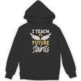 I Teach Future Saints Catholic Educator Teacher Women's Hoodie, novelty gifts, funny gifts I Teach Future Saints Catholic Educator Teacher Women's Hoodie, novelty gifts, funny gifts