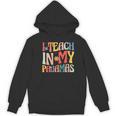 I Teach In My Pajamas Retro Groovy Teacher Humor Women's Hoodie, novelty gifts, funny gifts I Teach In My Pajamas Retro Groovy Teacher Humor Women's Hoodie, novelty gifts, funny gifts