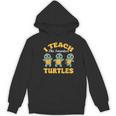 I Teach The Smartest Turtles Thanksgiving Proud Teacher Job Women's Hoodie, novelty gifts, funny gifts I Teach The Smartest Turtles Thanksgiving Proud Teacher Job Women's Hoodie, novelty gifts, funny gifts