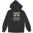 Teach I Thought You Said Beach Teacher Summer Vacation Women's Hoodie, novelty gifts, funny gifts