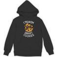 Teacher Shirt I Teach Smart Cookies Shirt Nerd Tee Women's Hoodie, novelty gifts, funny gifts