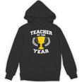 Teacher Of The Year For Men Women Women's Hoodie, novelty gifts, funny gifts Teacher Of The Year For Men Women Women's Hoodie, novelty gifts, funny gifts