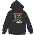 Teachers Are Superheroes Graduation School Teachers Women's Hoodie, novelty gifts, funny gifts Teachers Are Superheroes Graduation School Teachers Women's Hoodie, novelty gifts, funny gifts
