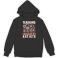 Teaching Future Artists For Art Teachers And Lovers For Men Women Girls Kids Women's Hoodie, novelty gifts, funny gifts Teaching Future Artists For Art Teachers And Lovers For Men Women Girls Kids Women's Hoodie, novelty gifts, funny gifts