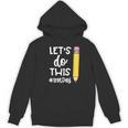 Lets Do This Test Day State Testing Teacher Motivational Women's Hoodie, novelty gifts, funny gifts