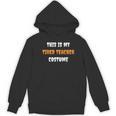 This Is My Tired Teacher Costume Apparel Halloween Teacher Women's Hoodie, novelty gifts, funny gifts This Is My Tired Teacher Costume Apparel Halloween Teacher Women's Hoodie, novelty gifts, funny gifts