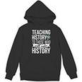 History Teacher Appreciation History Teaching Women's Hoodie, novelty gifts, funny gifts