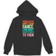 Vintage Dinosaurs Didn't Learn Dance Dance Teacher Women's Hoodie, novelty gifts, funny gifts