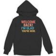 Welcome Back I'm Glad You'Re Here Retro Teacher Greeting Women's Hoodie, novelty gifts, funny gifts