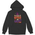 Which Witch Is Which Halloween For Women Men English Teacher Women's Hoodie, novelty gifts, funny gifts Which Witch Is Which Halloween For Women Men English Teacher Women's Hoodie, novelty gifts, funny gifts