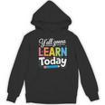 Y'All Gonna Learn Today Back To School First Day Teacher Women's Hoodie, novelty gifts, funny gifts