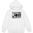 Take This Job And Shove It Teacher And Technician Work For Men Women Women's Hoodie, novelty gifts, funny gifts Take This Job And Shove It Teacher And Technician Work For Men Women Women's Hoodie, novelty gifts, funny gifts