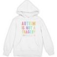 Kids AUTISM IS NOT A TRAGEDY IGNORANCE IS Proud Teacher Crew Women's Hoodie, novelty gifts, funny gifts
