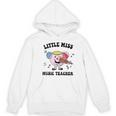 Little Miss Music Teacher Music Teacher Team Women's Hoodie, novelty gifts, funny gifts Little Miss Music Teacher Music Teacher Team Women's Hoodie, novelty gifts, funny gifts