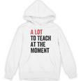 A Lot To Teach At The Moment Women's Teacher Tee Women's Hoodie, novelty gifts, funny gifts A Lot To Teach At The Moment Women's Teacher Tee Women's Hoodie, novelty gifts, funny gifts