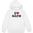 I Love Math Teacher Women's Hoodie, novelty gifts, funny gifts I Love Math Teacher Women's Hoodie, novelty gifts, funny gifts