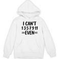 Math Teacher Can't Even Appreciation Science Day Women's Hoodie, novelty gifts, funny gifts Math Teacher Can't Even Appreciation Science Day Women's Hoodie, novelty gifts, funny gifts