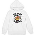 Lets Tacos Bout Science Scientist Teacher Women's Hoodie, novelty gifts, funny gifts