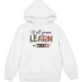 Teacher Y'All Gonna Learn Today First Day Of School Teacher Women's Hoodie, novelty gifts, funny gifts Teacher Y'All Gonna Learn Today First Day Of School Teacher Women's Hoodie, novelty gifts, funny gifts