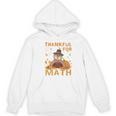 Thankful Math Turkey Teacher Happy Thanksgiving Women's Hoodie, novelty gifts, funny gifts Thankful Math Turkey Teacher Happy Thanksgiving Women's Hoodie, novelty gifts, funny gifts