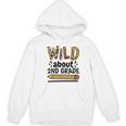 Wild About 2Nd Grade School Grade Teacher Women's Hoodie, novelty gifts, funny gifts Wild About 2Nd Grade School Grade Teacher Women's Hoodie, novelty gifts, funny gifts