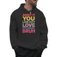 Admit It You Low Key Love 6th Grade Bruh Teacher Squad Life Men Hoodie, trending gift