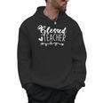 Blessed Teacher For Men Women Kids Men Hoodie, trending gift Blessed Teacher For Men Women Kids Men Hoodie, trending gift