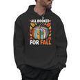 All Booked For Fall Book Pumpkin Autumn Thanksgiving Teacher Men Hoodie, trending gift All Booked For Fall Book Pumpkin Autumn Thanksgiving Teacher Men Hoodie, trending gift