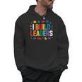 I Build Leaders Bricks Building Blocks Teacher Brick Builder Men Hoodie, trending gift