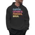 Capital Letters And Periods Bruh Teacher Bruh Teache Men Hoodie, trending gift Capital Letters And Periods Bruh Teacher Bruh Teache Men Hoodie, trending gift