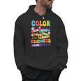 Color The World With Kindness Teachers Back To School Men Hoodie, trending gift