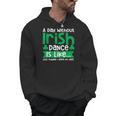 A Day Without Irish Dance Step Dance Teacher Irish Dancer Men Hoodie, trending gift A Day Without Irish Dance Step Dance Teacher Irish Dancer Men Hoodie, trending gift