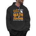 I Don't Need a Costume I'm A Math Teacher Halloween Costume Men Hoodie, trending gift I Don't Need a Costume I'm A Math Teacher Halloween Costume Men Hoodie, trending gift