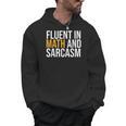 Fluent In Math And Sarcasm Teacher Men Hoodie, trending gift Fluent In Math And Sarcasm Teacher Men Hoodie, trending gift