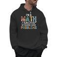 I'm A Math Teacher Of Course I Have Problems Back To School Men Hoodie, trending gift