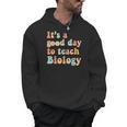It's A Good Day To Teach Biology Biology Teacher Men Hoodie, trending gift It's A Good Day To Teach Biology Biology Teacher Men Hoodie, trending gift