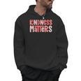 Kindness Matters Anti Bullying Shirts Teacher Child Men Hoodie, trending gift Kindness Matters Anti Bullying Shirts Teacher Child Men Hoodie, trending gift