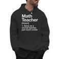 Math Teacher Definition Back To School First Day Men Hoodie, trending gift
